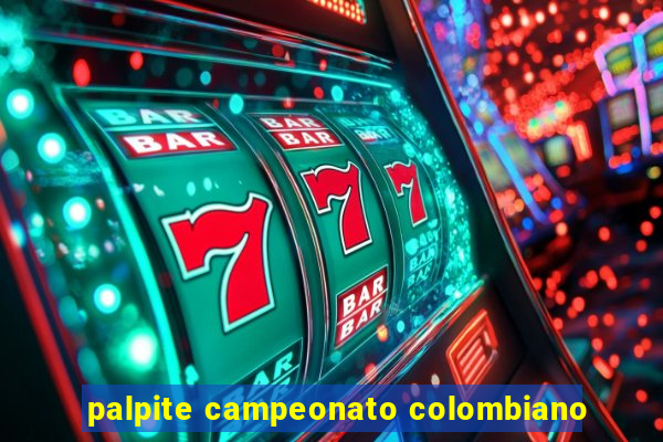 palpite campeonato colombiano